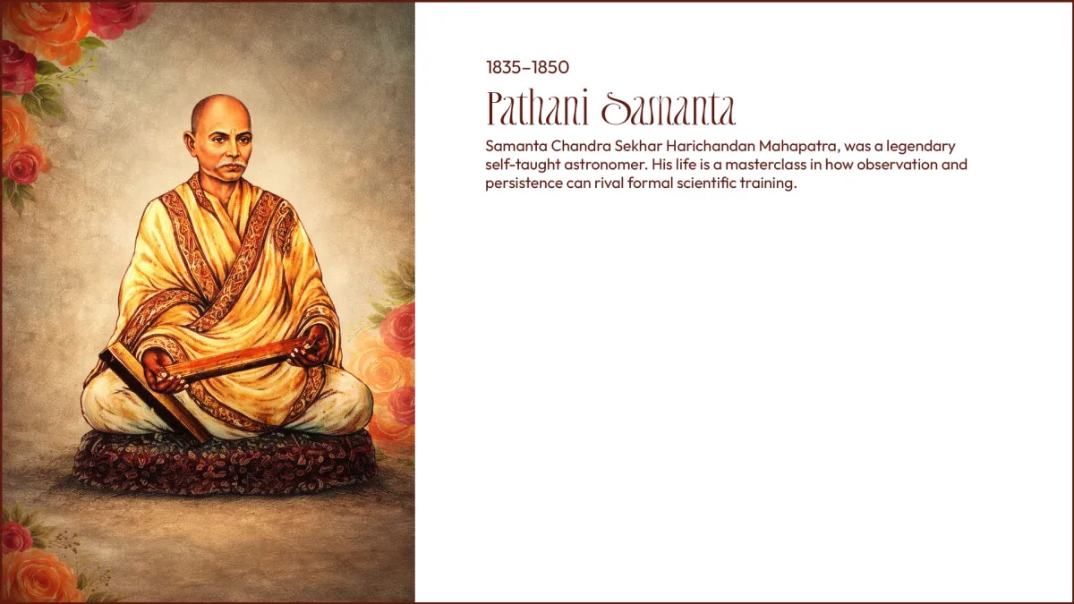 Pathani Samanta (Self-taught Astronomer)